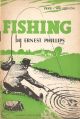 FISHING. By Ernest Phillips, M.B.E.