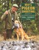 WILL'S PIGEON SHOOTING: SECRETS OF CONSISTENT SUCCESS. By Will Garfit.