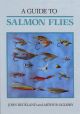 A GUIDE TO SALMON FLIES. By John Buckland and Arthur Oglesby.
