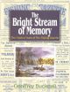 THE BRIGHT STREAM OF MEMORY: THE GOLDEN YEARS OF THE FISHING GAZETTE. By Geoffrey Bucknall.