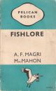 FISHLORE: BRITISH FRESHWATER FISHES. By A.F. Magri MacMahon. Pelican Books A161.