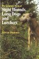 THE COMPLETE BOOK OF SIGHT HOUNDS, LONGDOGS and LURCHERS. By Brian Plummer.
