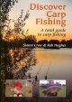 DISCOVER CARP FISHING: A TOTAL GUIDE TO CARP FISHING. By Simon Crow and Rob Hughes.