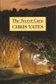 THE SECRET CARP. By Chris Yates. First edition.