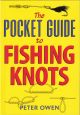 THE POCKET GUIDE TO FISHING KNOTS. By Peter Owen.