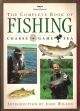 THE COMPLETE BOOK OF FISHING: COARSE. GAME. SEA. Introduction by John Wilson.