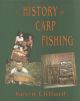 A HISTORY OF CARP FISHING. By Kevin Clifford.