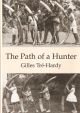 THE PATH OF A HUNTER. By Giles Tre-Hardy.