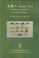 DR BELL'S TROUT FLIES: The stillwater nymph patterns of Dr Bell of Wrington. By Adrian V.W. Freer. Angling Monographs Series Volume Twelve.