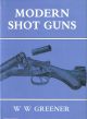 MODERN SHOT GUNS (1888). By W.W. Greener. 1986 Tideline Books Edition.
