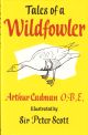 TALES OF A WILDFOWLER. By W.A. Cadman, O.B.E. Illustrated by Sir Peter Scott.