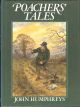 POACHERS' TALES. By John Humphreys. Illustrations by John Paley.