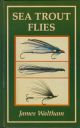 SEA TROUT FLIES. By James Waltham.