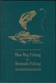 BASS BUG FISHING and BERMUDA FISHING. (Two books in one volume). By Joe Brooks.