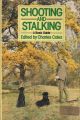 SHOOTING AND STALKING: A BASIC GUIDE. Edited by Charles Coles O.B.E. V.R.D.