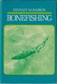 BONEFISHING. By Stanley M. Babson.