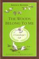 THE WOODS BELONG TO ME: A GAMEKEEPER'S LIFE. By Angus Nudds. Edited by John Humphreys. Illustrated by William Garfit.