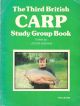 THE THIRD BRITISH CARP STUDY GROUP BOOK. Edited by Peter Mohan. A BCSG Publication.