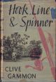 HOOK, LINE AND SPINNER. By Clive Gammon. First edition.