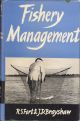 FISHERY MANAGEMENT. By R.S. Fort and J.D. Brayshaw.