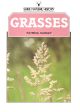 THE GRASSES. By Patricia Hawley. Shire Natural History series no. 44.