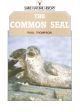 THE COMMON SEAL. By Paul Thompson. Shire Natural History series no. 35.