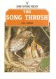 THE SONG THRUSH. By Eric Simms. Shire Natural History series no. 41.