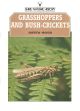 GRASSHOPPERS AND BUSH-CRICKETS OF THE BRITISH ISLES. By Andrew Mahon. Shire Natural History series no. 25.