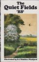 THE QUIET FIELDS. By 'BB'. Illustrated by D.J. Watkins-Pitchford, A.R.C.A., F.R.S.A.