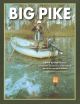 BIG PIKE. Edited by Bob Church. Contributors: Gord Burton, Neville Fickling, Mike Green and Barrie Rickards.