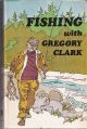 FISHING WITH GREGORY CLARK.