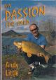 MY PASSION FOR CARP. By Andy Little.