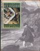 THE COMPLETE FLY FISHER. Edited by Peter Lapsley.