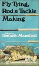 FLY TYING, ROD AND TACKLE MAKING. Edited by Kenneth Mansfield.