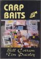 CARP BAITS. By Bill Cottam and Tim Paisley. Carp in Depth Series.