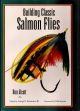 BUILDING CLASSIC SALMON FLIES. By Ron Alcott. First edition.