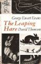 THE LEAPING HARE. By George Ewart Evans and David Thomson.