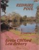 REDMIRE POOL. By Kevin Clifford and Len Arbery. First edition.
