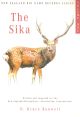 THE SIKA: VOLUME ONE IN THE NEW ZEALAND BIG GAME TROPHY RECORDS SERIES. Written and compiled by D. Bruce Banwell on behalf of the New Zealand Deerstalkers' Association, Incorporated.