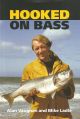 HOOKED ON BASS. By Mike Ladle and Alan Vaughan. Reprint.