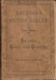 WALBRAN'S BRITISH ANGLER. FIRST SERIES. SALMON, TROUT, GRAYLING; HOW, WHEN AND WHERE TO CATCH THEM. By Francis M. Walbran.