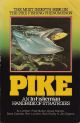 PIKE: AN IN-FISHERMAN HANDBOOK OF STRATEGIES. By Al Lindner and others.