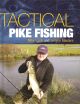 TACTICAL PIKE FISHING. By Mike Ladle and Jerome Masters.