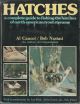 HATCHES: A COMPLETE GUIDE TO FISHING THE HATCHES OF NORTH AMERICAN TROUT STREAMS. By Al Caucci and Bob Nastasi.