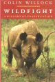 WILDFIGHT: A HISTORY OF CONSERVATION. By Colin Willock.