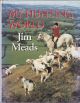 MY HUNTING WORLD. By Jim Meads.