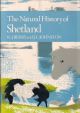 THE NATURAL HISTORY OF SHETLAND. By R.J. Berry and J.L. Johnston. New Naturalist No. 64.