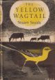 THE YELLOW WAGTAIL. By Stuart Smith. New Naturalist Monograph No. 4.