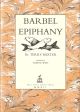 BARBEL EPIPHANY. By Dr. Terry Baxter. Illustrated by Tom O'Reilly M.A. Foreword Trefor West.