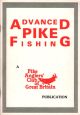 ADVANCED PIKE FISHING. A Pike Anglers' Club of Great Britain Publication.